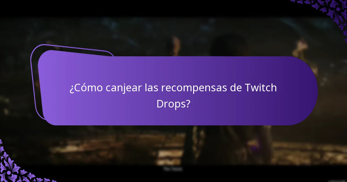 ¿Cómo canjear las recompensas de Twitch Drops?