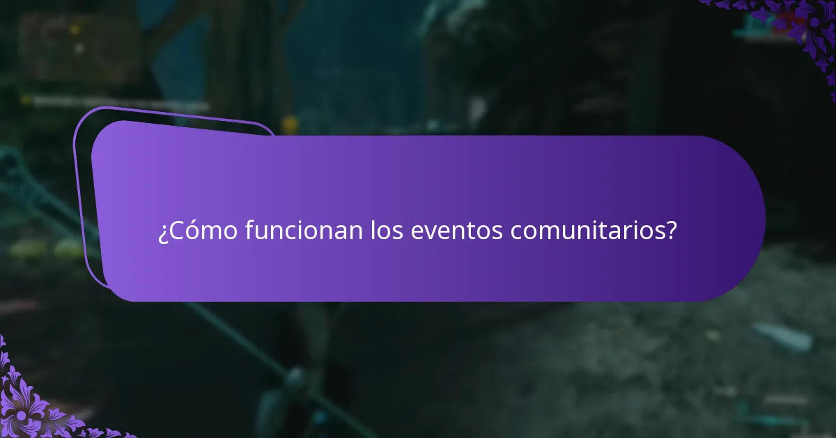 ¿Cómo funcionan los eventos comunitarios?