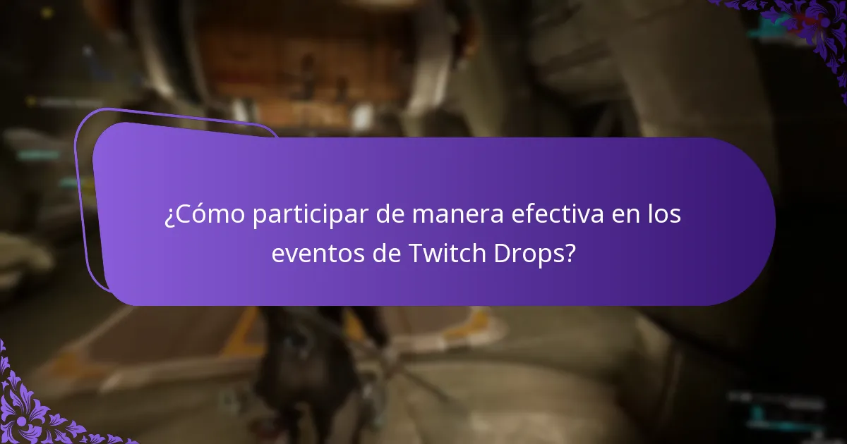 ¿Cuáles son los próximos eventos de Twitch Drops?