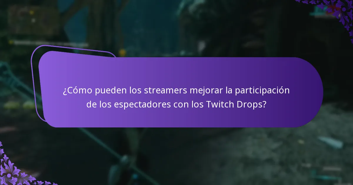 ¿Cuáles son los requisitos de elegibilidad para los Twitch Drops?