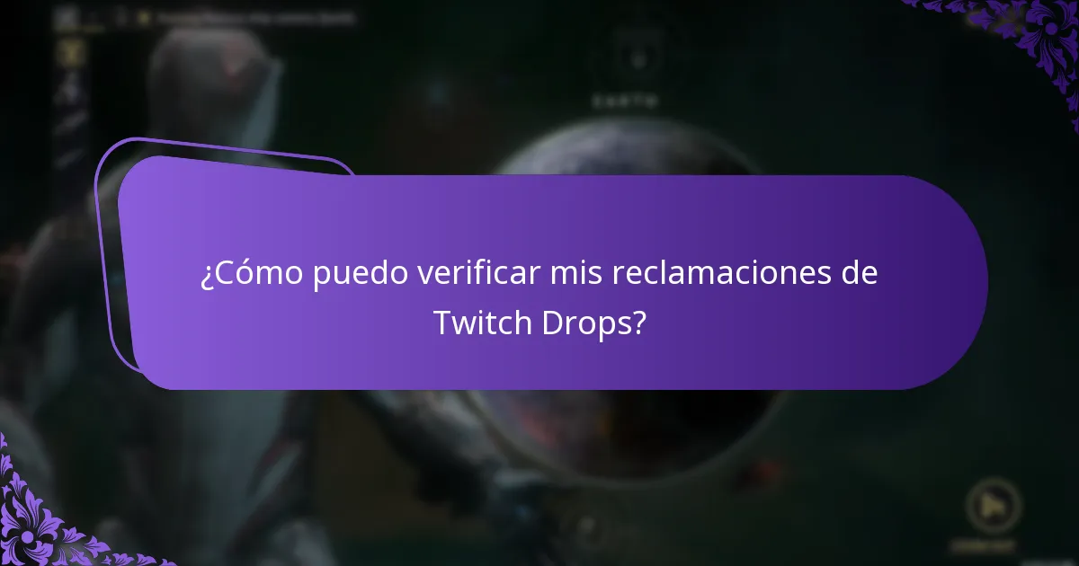 ¿Cómo puedo verificar mis reclamaciones de Twitch Drops?