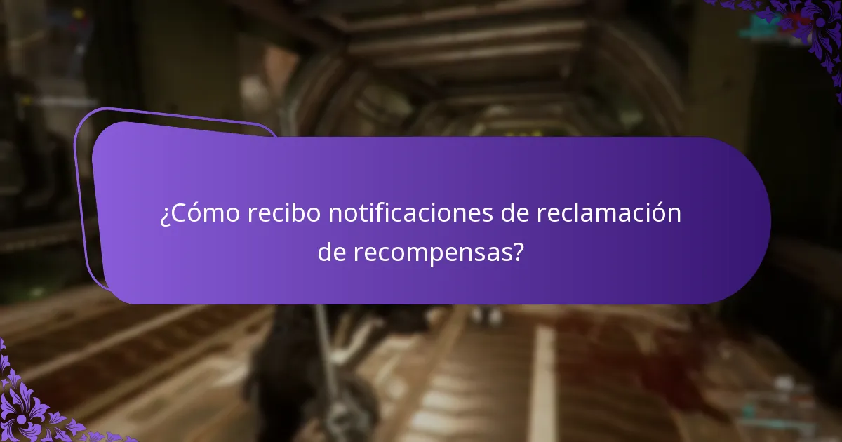 ¿Cómo recibo notificaciones de reclamación de recompensas?