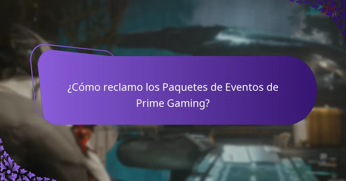 ¿Cómo reclamo los Paquetes de Eventos de Prime Gaming?