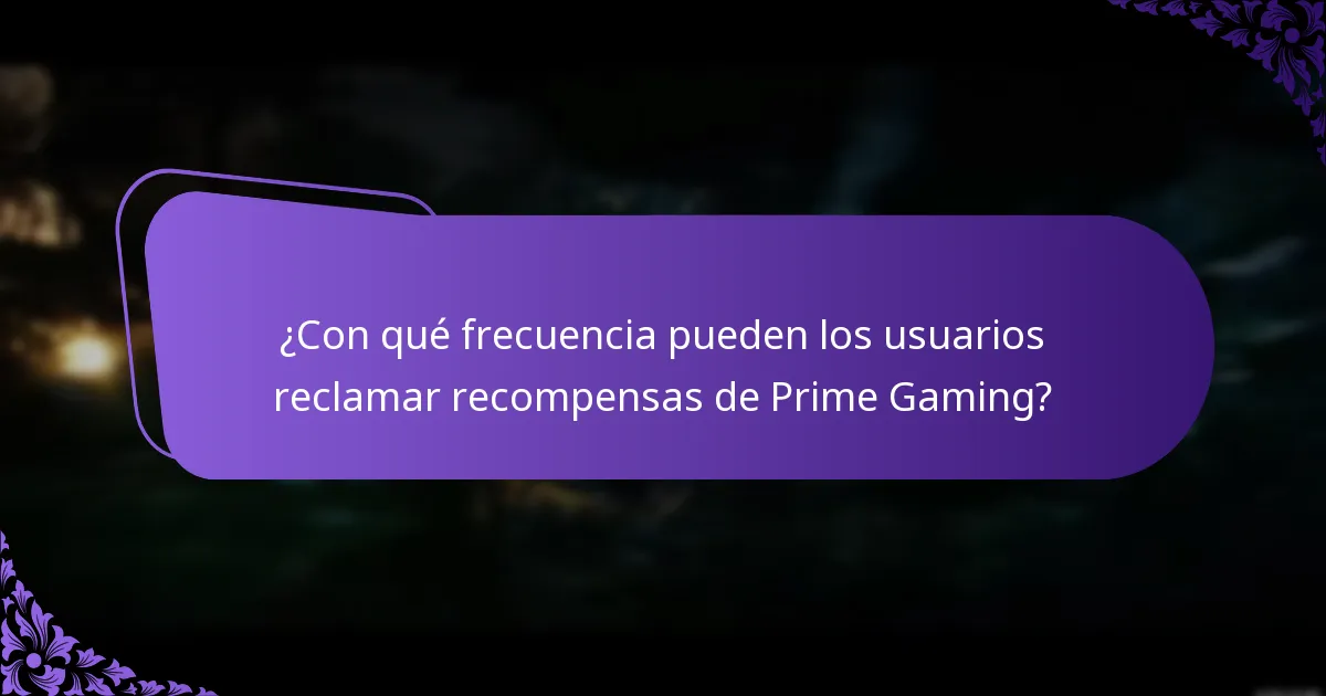 ¿Con qué frecuencia pueden los usuarios reclamar recompensas de Prime Gaming?