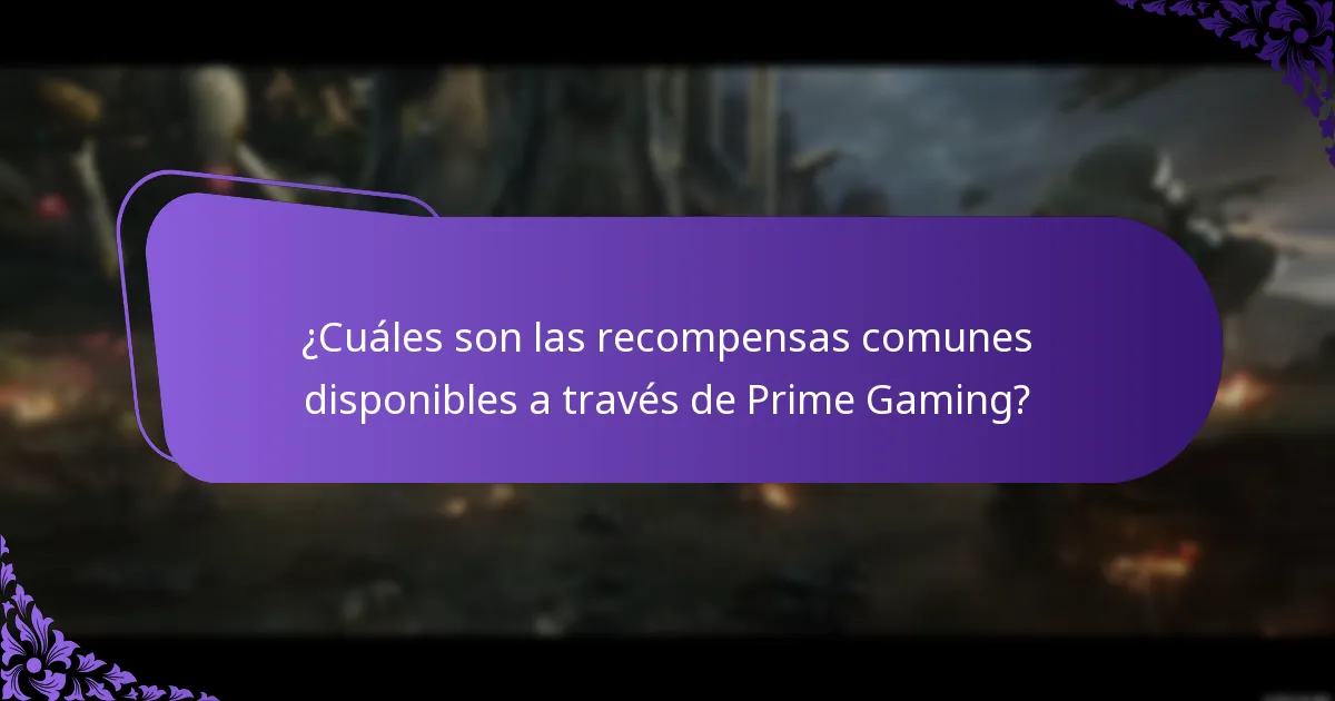¿Cuáles son las recompensas comunes disponibles a través de Prime Gaming?
