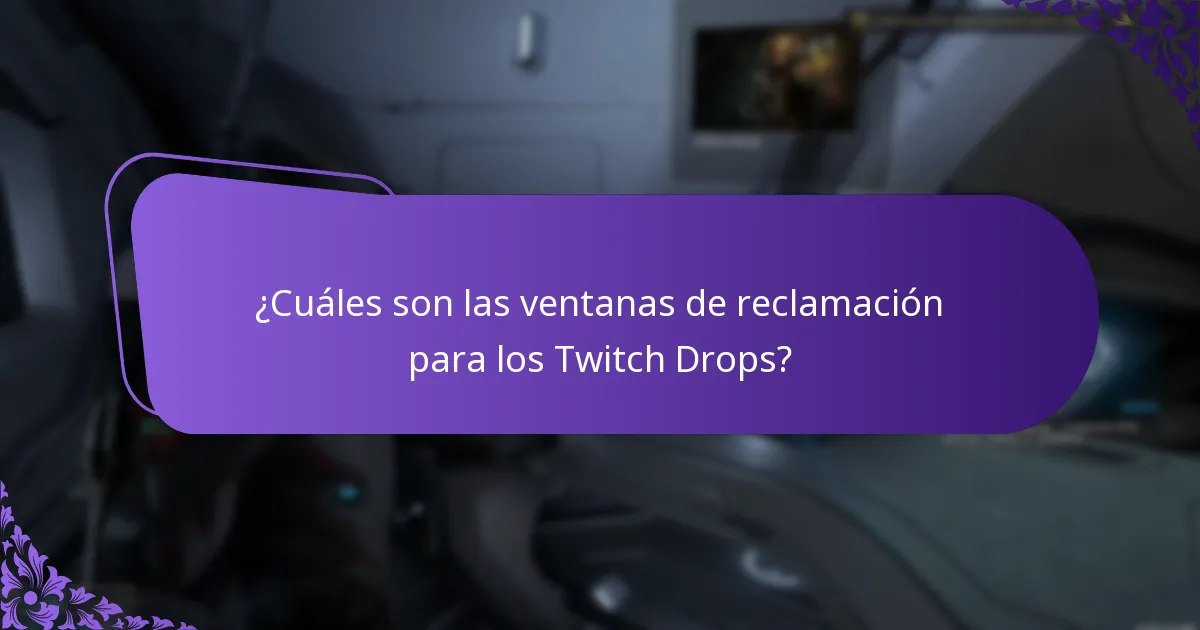 ¿Cuáles son las ventanas de reclamación para los Twitch Drops?