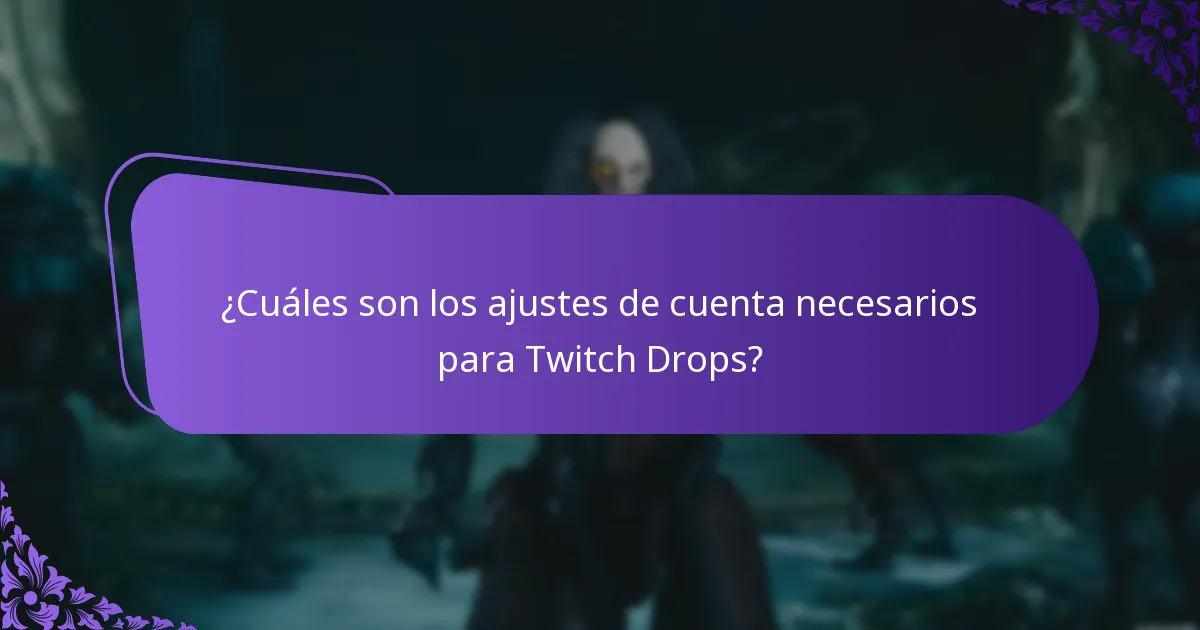 ¿Cuáles son los beneficios de participar en Twitch Drops?