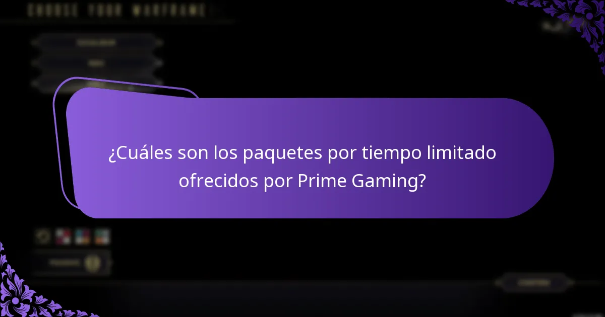 ¿Cuáles son los paquetes por tiempo limitado ofrecidos por Prime Gaming?