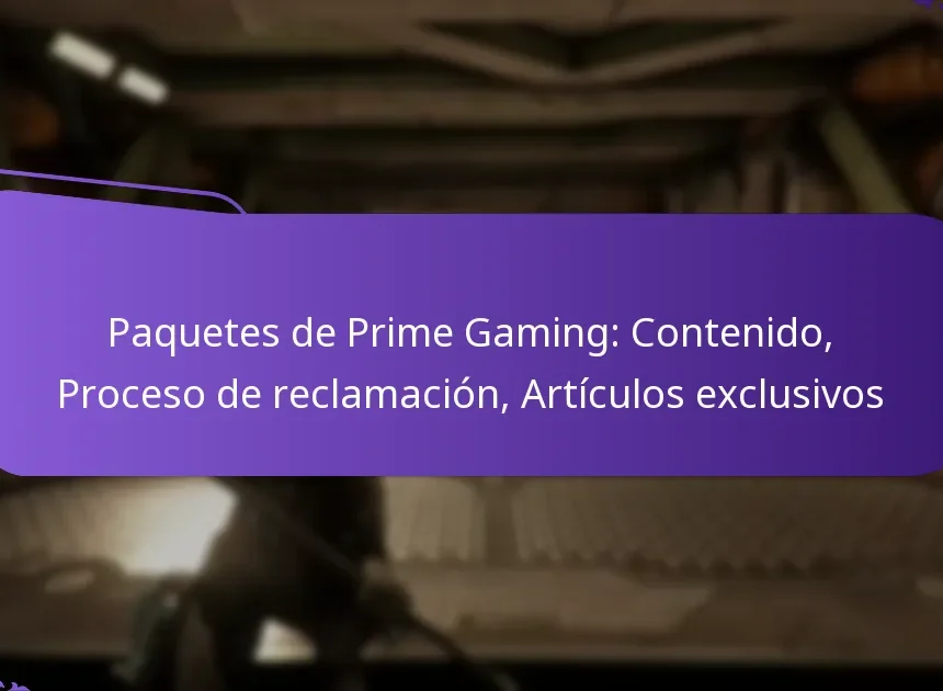 Paquetes de Prime Gaming: Contenido, Proceso de reclamación, Artículos exclusivos