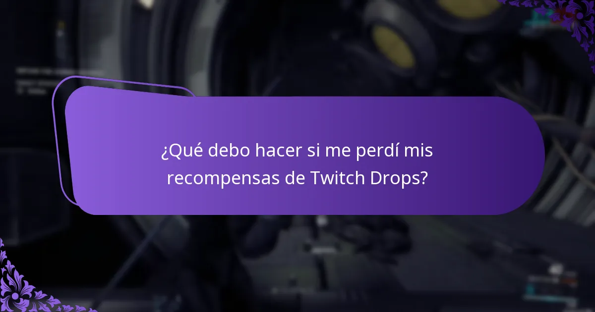 ¿Cuáles son los problemas comunes que enfrentan los usuarios con Twitch Drops?